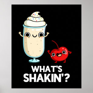 Poster O que é Shakin Funny Cherry Milkshake Pun Dark BG
