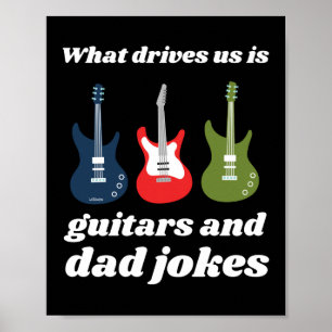 Poster O QUE NOS LEVA A SER GUITÁRIOS E PIADAS PAIS engra
