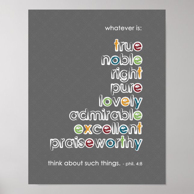 Póster O que quer que seja, True Noble - Phil 4:8 (Frente)