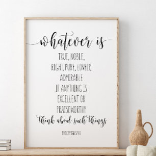 Poster O Que Quer Que Seja Verdadeiro Nobre Certo, Philip