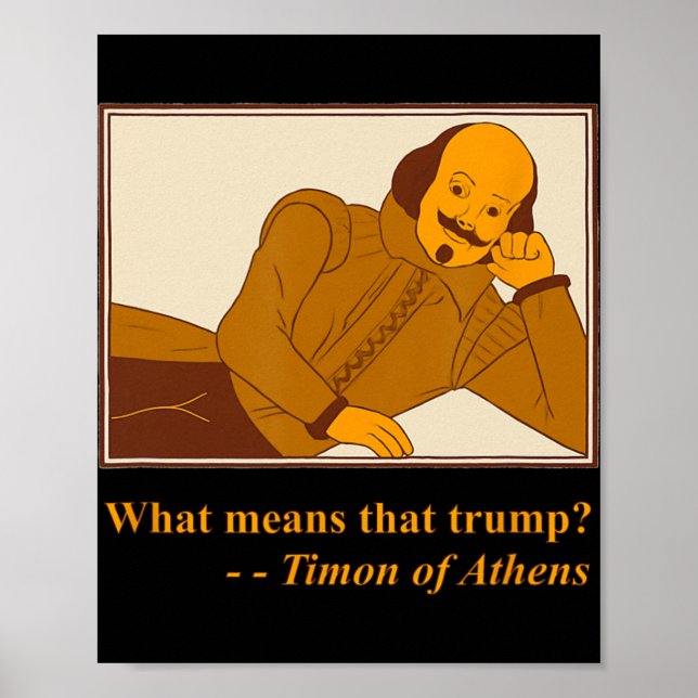 Poster O que significa Trump Timon Atenas Shakespeare Cit (Frente)