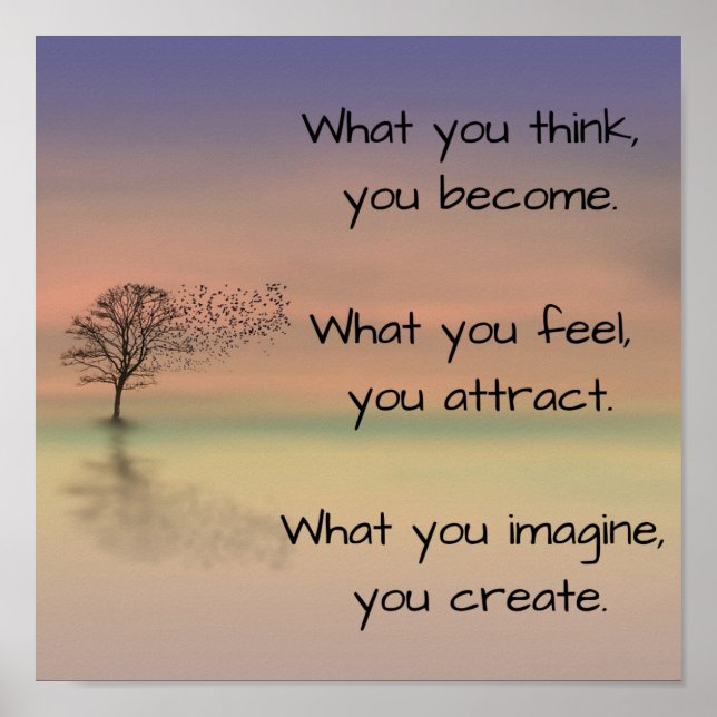 Poster "O que você acha, você se torna..." (Frente)