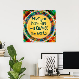 Poster O que você aprende aqui vai mudar o mundo