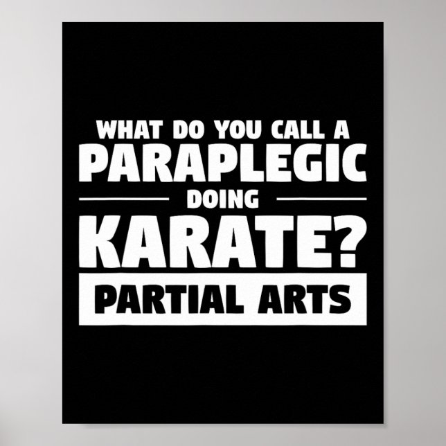 Poster O Que Você Chama De Paraplégico Fazendo Karate Par (Frente)