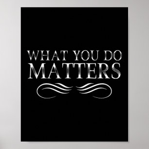 Poster O que você faz é inspirador Motivacional Positivo