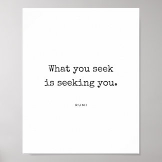 Poster O que Você Procura - Cartaz de Citação de Rumi