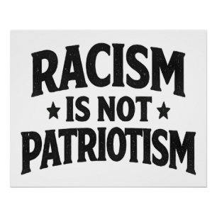 Póster O Racismo Não É Patriotismo Ativista de Justiça So
