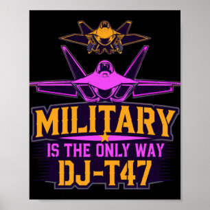 Poster O raptor Dj-t47 É A Única Forma