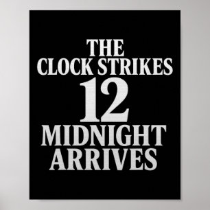 Poster O Relógio Soa 12 Meia-Noite Chega Meme