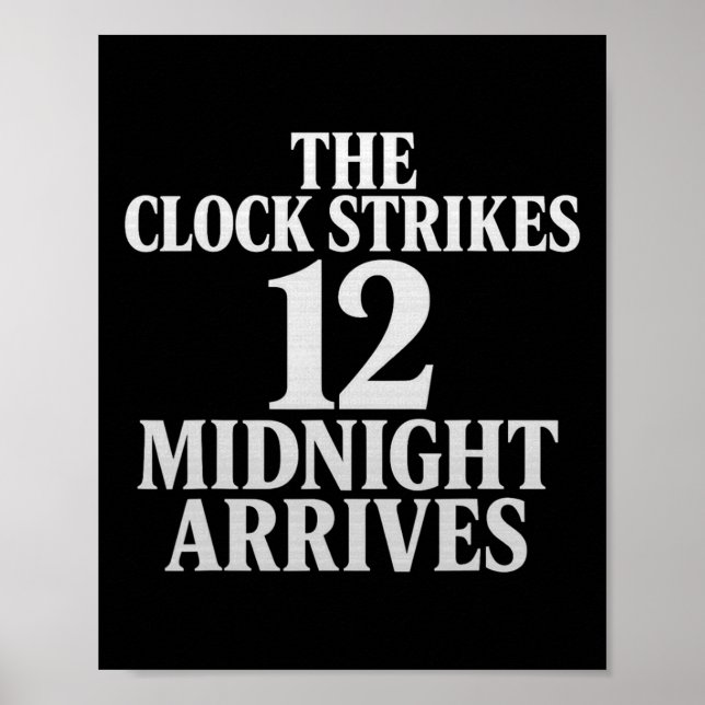 Poster O Relógio Soa 12 Meia-Noite Chega Meme (Frente)