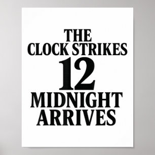 Poster O Relógio Soa 12 Meia-Noite Chega Meme