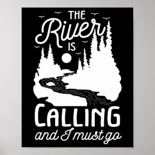 Poster O Rio Está Ligando. Preciso Ir Branca De Água.
