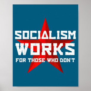 Poster O socialismo funciona para aqueles que não
