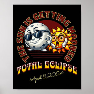 Poster O Sol Está Ficando Louco Eclipse Solar Total 2024