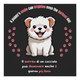Póster O sorriso de um cachorrinho pode iluminar até o di