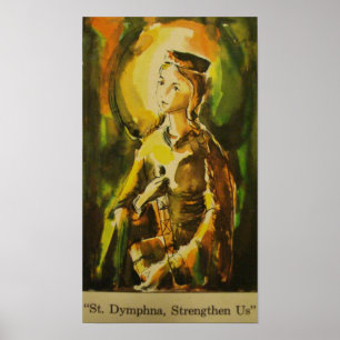 Póster O "St. Dymphna, reforça-nos "