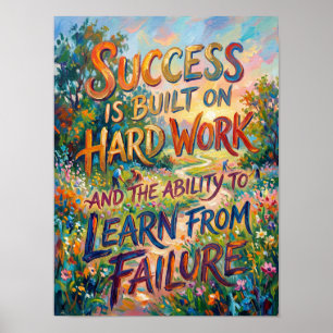 Poster o sucesso é construído sobre trabalho duro 