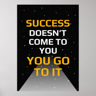 Poster O sucesso não vem até você, você vai lá