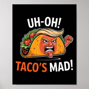 Poster O Taco está louco! - Tacos De Trump De Rosto Laran