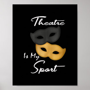 Poster O Teatro É Meu Esporte  Presente de Lover de Teat
