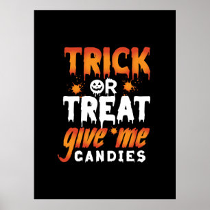 Poster O Truque Ou O Tratamento Do Halloween Me Dão Candi