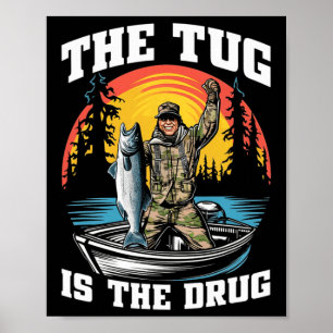 Poster O Tug É Minha Teia De Pesca Engraçada Por Drogas P