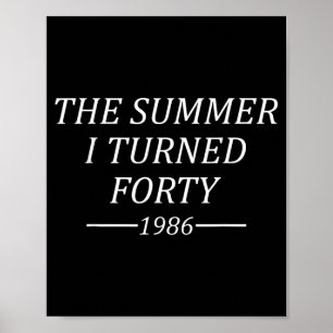 Poster O Verão em que Fiz Quarenta Aniversário de 40 anos