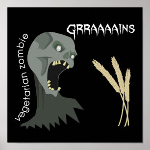 Poster O zombi do vegetariano quer Graaaains!