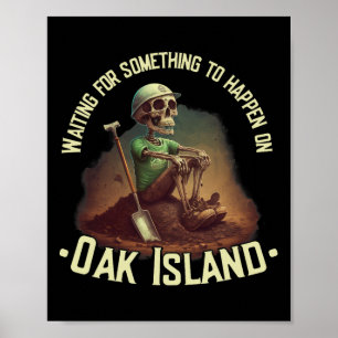 Poster Oak Island Treasure Hunando Skeleton Oak Island My