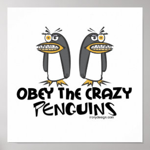 Poster Obedeça os pinguins loucos!