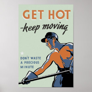 Poster Obtenha - mantenha se mover - a propaganda WW2