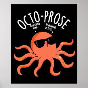 Poster Octo-prose Engraçado Octopus Pun Dark BG