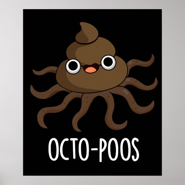 Poster Octopus Engraçado Octo-poo Polvo Escuro BG (Frente)
