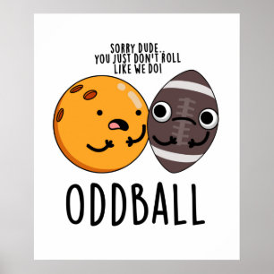 Poster Oddball Cute Football Pun