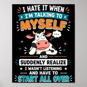 Poster Odeio Quando Estou Falando Com E De Repente Perceb