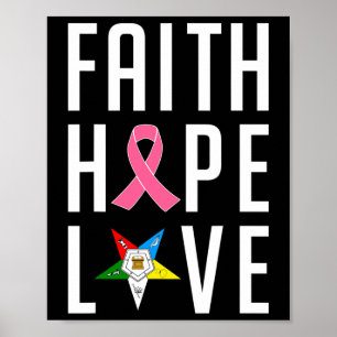 Poster Oes Faith Hope Ama O Cancer Da Mama Da Estrela Ori