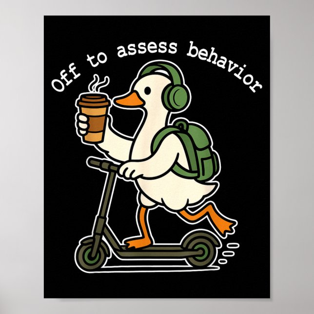 Poster Off To Ess Behavior Funny Goose Aba Behavior Thera (Frente)