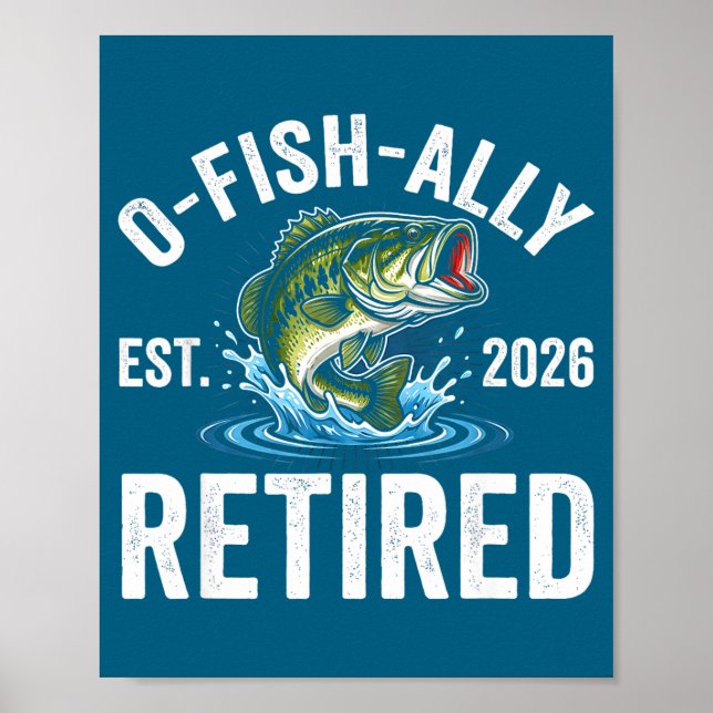 Poster Ofishally Retired 2026 Funny Fishing Retirement Fi (Frente)