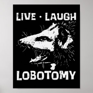 Poster Ogambm Live Love Lobotomy Possum Street Trash Cat