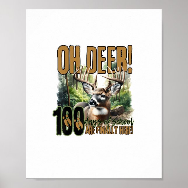 Poster Oh Deer 100 Days Of School Deer Hunting Celebratio (Frente)