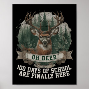 Poster Oh Deer 100 Dias De Escola Estão Aqui Caça De Vead