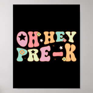 Poster Oh Hey Pré K Groovy Ck Para Escola Feliz Primeiro