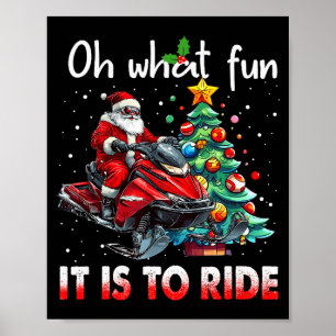 Poster Oh Que Diversão É Andar De Snowmobile Santa Natal