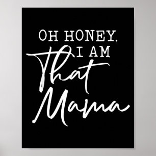 Poster Oh querida, eu sou aquela mamãe no dia das mães 