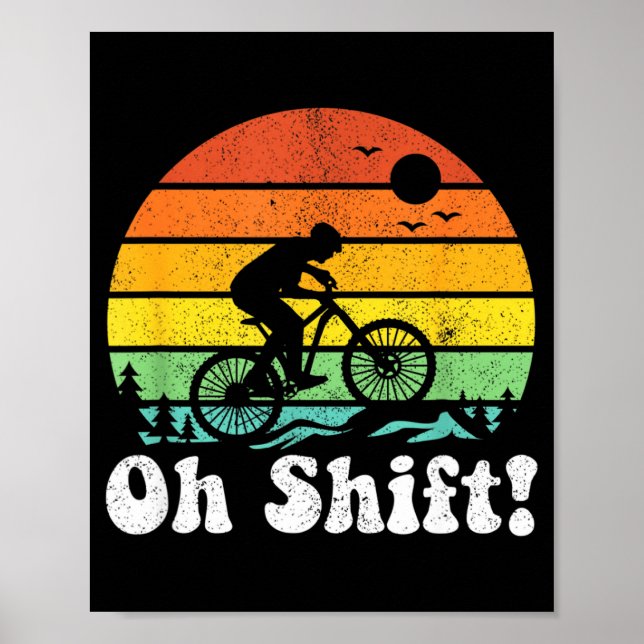 Poster Oh Shift Funny Mountain Bike Rider Biking Retro Cy (Frente)