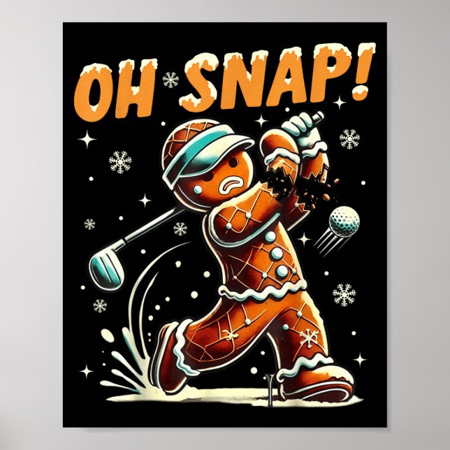 Poster Oh Snap Gingerbread Golfer Golf Christmas Golfing  (Frente)