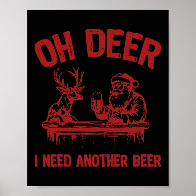 Poster Oh Veado Preciso De Outra Cerveja Bebendo E Caça (Frente)
