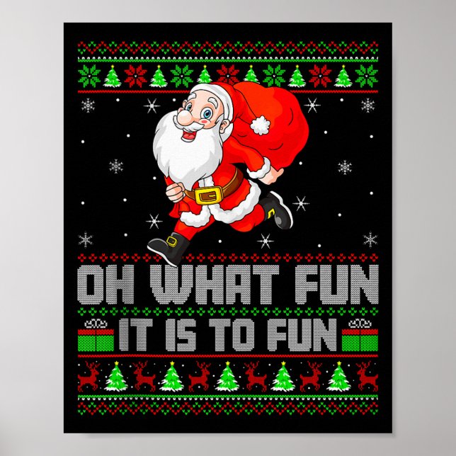 Poster Oh What Fun Is It To Run Funny Santa Running Ugly  (Frente)