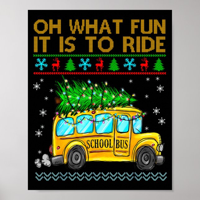 Poster Oh What Fun It Is To Ride Funny Christmas School B (Frente)