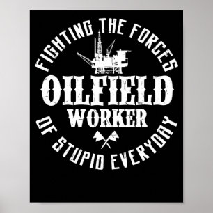 Poster Oilfield Worker Roughneck Lutando As Forças De